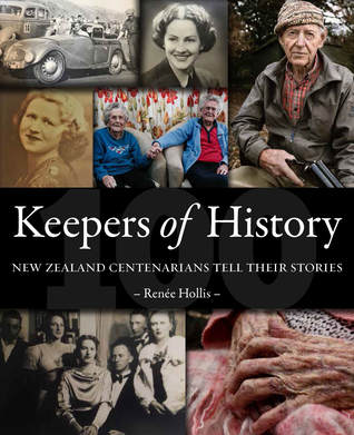 Keepers of History, New Zealand Centenarians Tell Their Stories.
