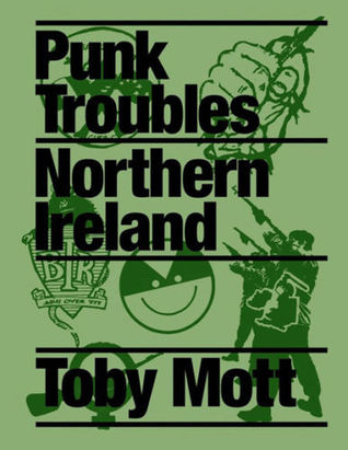 Punk Troubles: Northern Ireland