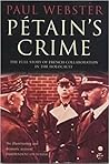 Petain's crime: the full story of French collaboration in the Holocaust