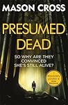 Presumed Dead by Mason Cross