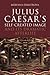Julius Caesar's Self-Created Image and Its Dramatic Afterlife (Bloomsbury Studies in Classical Reception)