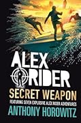 Alex Rider: Secret Weapon (Alex Rider, #12)