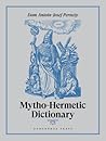 Mytho-Hermetic Dictionary by Joseph Zabinski