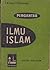Pengantar Ilmu Islam (Islamologi)