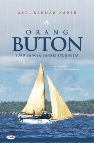 Orang Buton: Suku Bangsa Bahari Indonesia