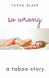 So Wrong: A Taboo Short Story with HEA