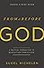 From and Before God: A Prac...