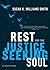 Rest for the Justice-Seeking Soul by Susan K. Williams Smith