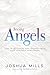 Seeing Angels by Joshua Mills