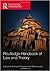Routledge Handbook of Law and Theory by Andreas Philippopoulos-Miha...