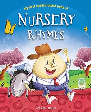 Nursery Rhymes Board Book: Illustrated Classic Nursery Rhymes (My First Book series)