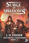 Surge of Shadows (The Crystal Chaos #2)