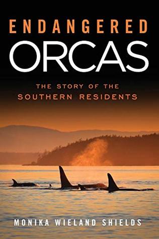 Endangered Orcas: The Story of the Southern Residents (Paperback)