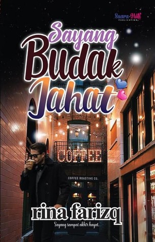 Sayang Budak Jahat (Paperback)