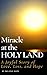 Miracle at the Holy Land: A...