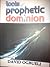 Tools of prophetic Dominion