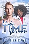 Make Time For Me Make Time For Me