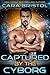 Captured by the Cyborg (Cy-Ops Sci-fi Romance, #3)