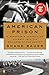 American Prison: A Reporter...