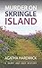 Murder on Skringle Island: ...
