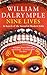 Nine Lives by William Dalrymple