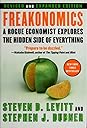 Freakonomics: A Rogue Economist Explores the Hidden Side of Everything