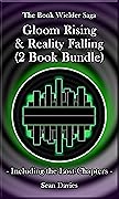 Gloom Rising & Reality Falling