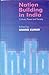 Nation Building in India by Anand Kumar