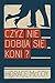 Czyż nie dobija się koni? by Horace McCoy Czyż nie dobija się koni? by Horace McCoy