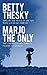 Marjo The Only: Uganda Unchained (The Tar Collection Book 3)