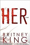 Her by Britney King