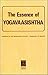 Essence of Yoga Vasishtha