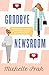 Goodbye Newsroom (HollyAnna Book 1)