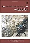 The Routledge Companion to Adaptation by Dennis Cutchins