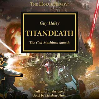 'READ [EPUB]] Titandeath (The Horus Heresy #53) by Guy Haley Book In
2022