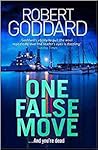One False Move by Robert Goddard