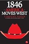 1846: America Moves West 1846: America Moves West
