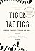 Tiger Tactics: Powerful Str...