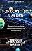 Forecasting Events Through ...