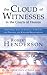 The Cloud of Witnesses in the Courts of Heaven by Robert Henderson