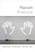 Racism Postrace by Roopali Mukherjee