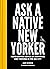 Ask a Native New Yorker: Ha...