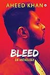BLEED : An Anthology
