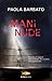 Mani nude (Italian Edition)