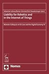 Liability for Artificial Intelligence and the Internet of Things: Münster Colloquia on EU Law and the Digital Economy IV