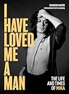 I Have Loved Me a...