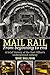 Mail Rail: from Beginning to End: A brief history of the Post Office’s underground railway