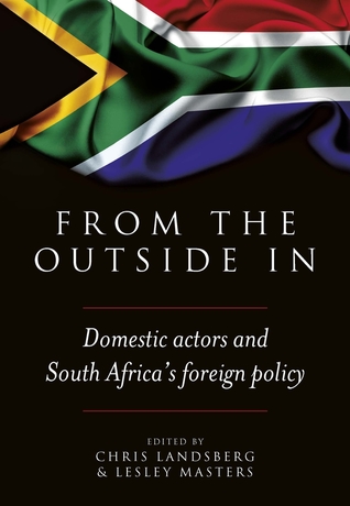 From the Outside In: Domestic actors and South Africa’s foreign policy