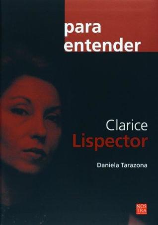 Clarice Lispector: Para entender