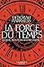 La Force du Temps